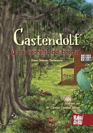 CASTENDOLF Y LOS SECRETOS DEL BOSQUE | 9788419106605 | SALAZAR SANTAMARIA, DIANA