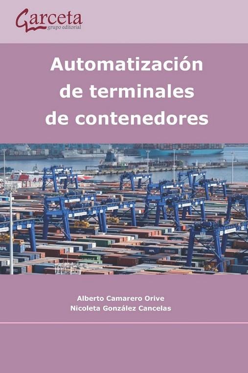 AUTOMATIZACION DE TERMINALES DE CONTENEDORES | 9788417289751 | CAMARERO ORIVE, ALBERTO