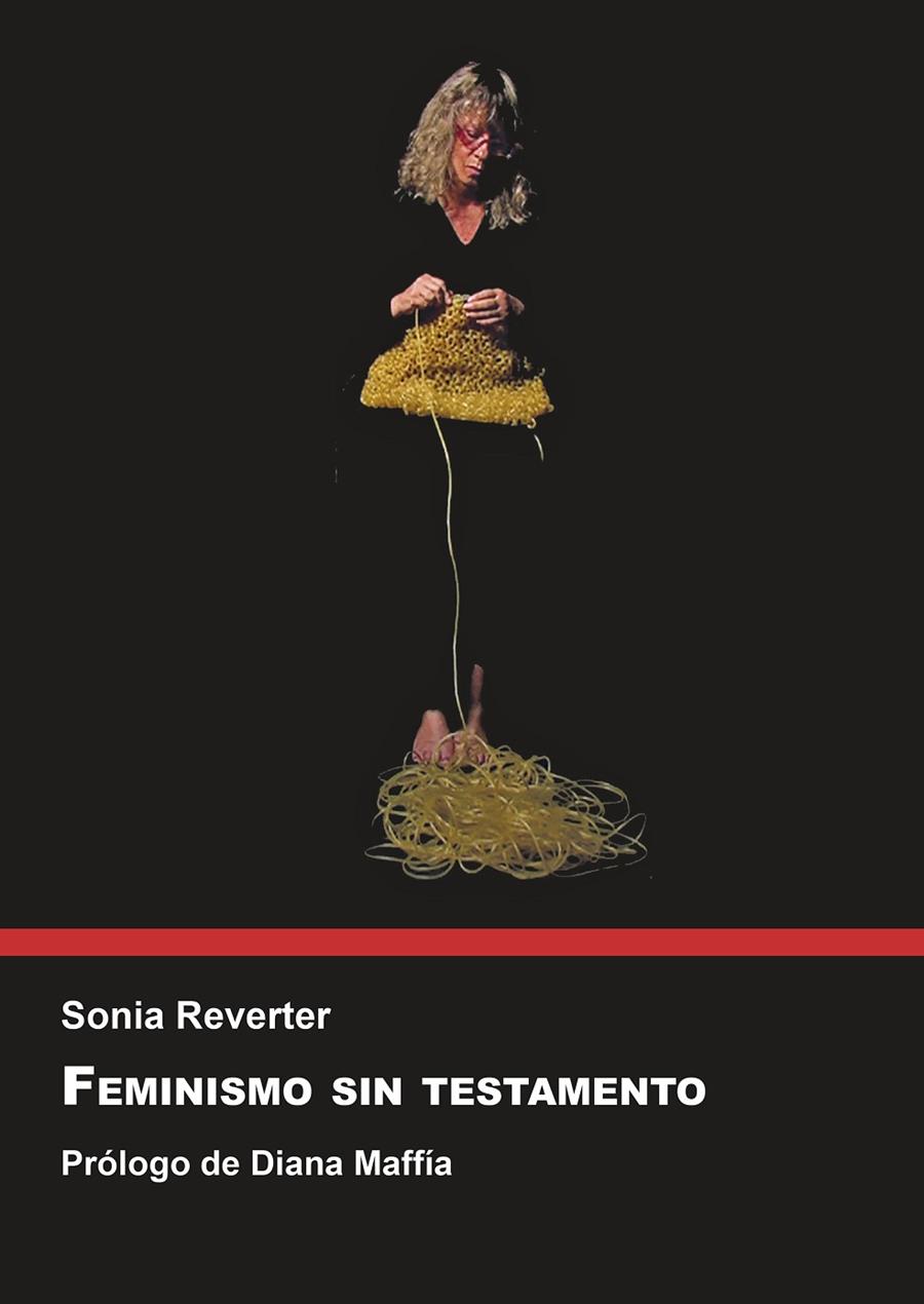 FEMINISMO SIN TESTAMENTO | 9788419647115 | REVERTER BAÑÓN, SONIA