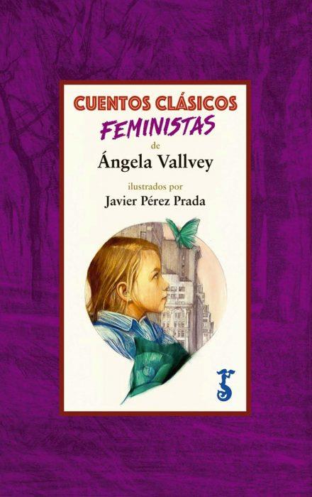 CUENTOS CLÁSICOS FEMINISTAS | 9788417241070 | VALLVEY, ÁNGELA