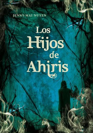 HIJOS DE AHIRIS, LOS | 9788484415541 | NUYEN, JENNY-MAI