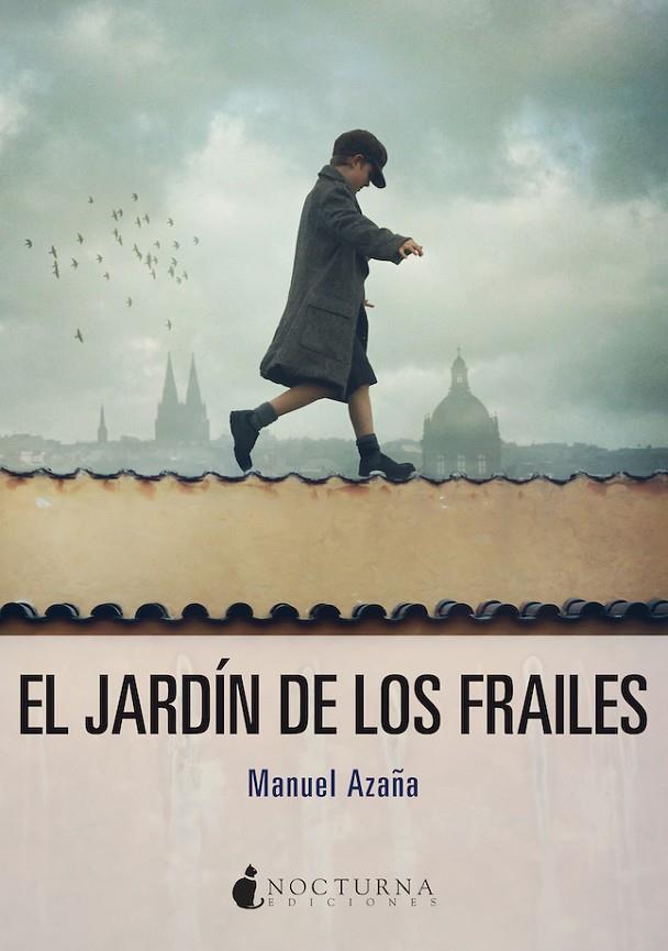 JARDIN DE LOS FRAILES, EL | 9788417834678 | AZAÑA, MANUEL