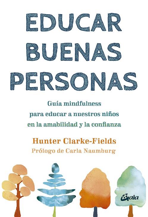 EDUCAR BUENAS PERSONAS | 9788411080200 | CLARKE-FIELDS, HUNTER