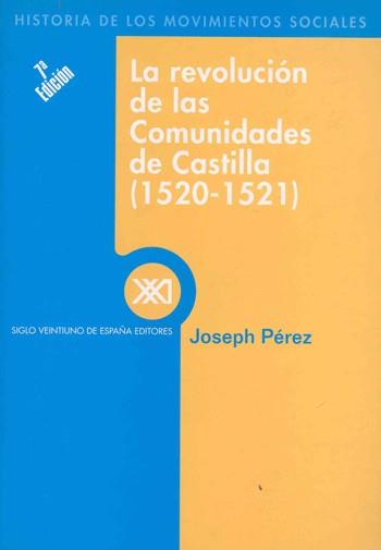 REVOLUCION DE LAS COMUNIDADES DE CASTILLA 1520-1521 | 9788432302855 | PEREZ, JOSEPH