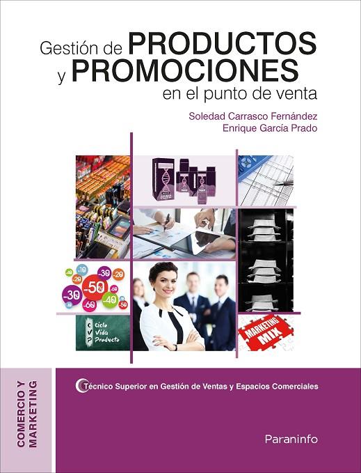 GESTIÓN DE PRODUCTOS Y PROMOCIONES EN EL PUNTO DE VENTA | 9788428338752 | GARCÍA PRADO, ENRIQUE / CARRASCO FERNÁNDEZ, SOLEDAD