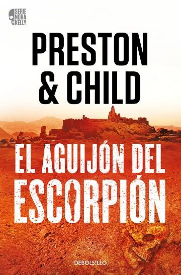 AGUIJÓN DEL ESCORPIÓN, EL (NORA KELLY 2) | 9788466373371 | PRESTON, DOUGLAS / CHILD, LINCOLN