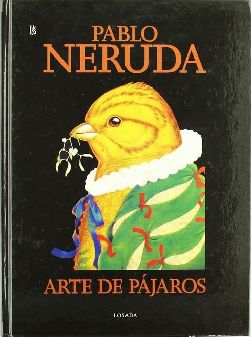 ARTE DE PAJAROS | 9789500398305 | NERUDA, PABLO