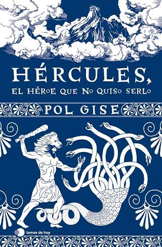 HÉRCULES, EL HÉROE QUE NO QUISO SERLO | 9788419812063 | GISE, POL