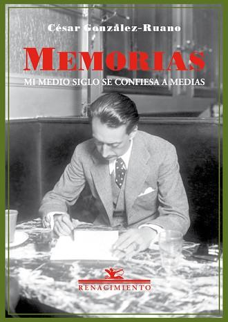 MEMORIAS. MI MEDIO SIGLO SE CONFIESA A MEDIAS | 9788417266097 | GONZALEZ-RUANO, CESAR