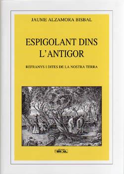 ESPIGOLANT DINS L'ANTIGOR | 9788427340534 | ALZAMORA BISBAL, JAUME