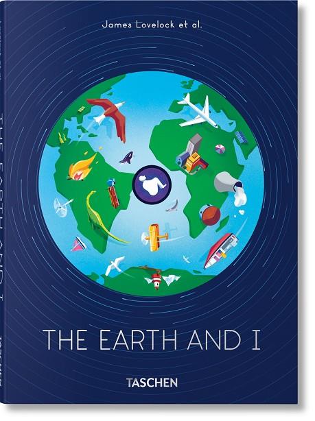 EARTH AND I, THE | 9783836588348 | LOVELOCK, JAMES