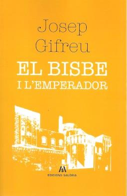 BISBE I L'EMPERADOR, EL | 9788412125870 | GIFREU, JOSEP