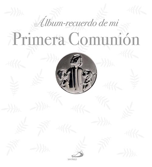 ÁLBUM-RECUERDO DE MI PRIMERA COMUNIÓN | 9788428546416 | FIGUEREDO RUEDA, OCTAVIO