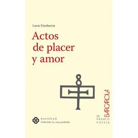 ACTOS DE PLACER Y AMOR | 9788496114944 | ETXEBARRIA, LUCIA
