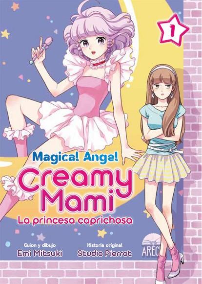 MAGICAL ANGEL CREAMY MAMI : LA PRINCESA CAPRICHOSA 01 | 9788418776243 | STUDIO PIERROT / MITSUKI, EMI