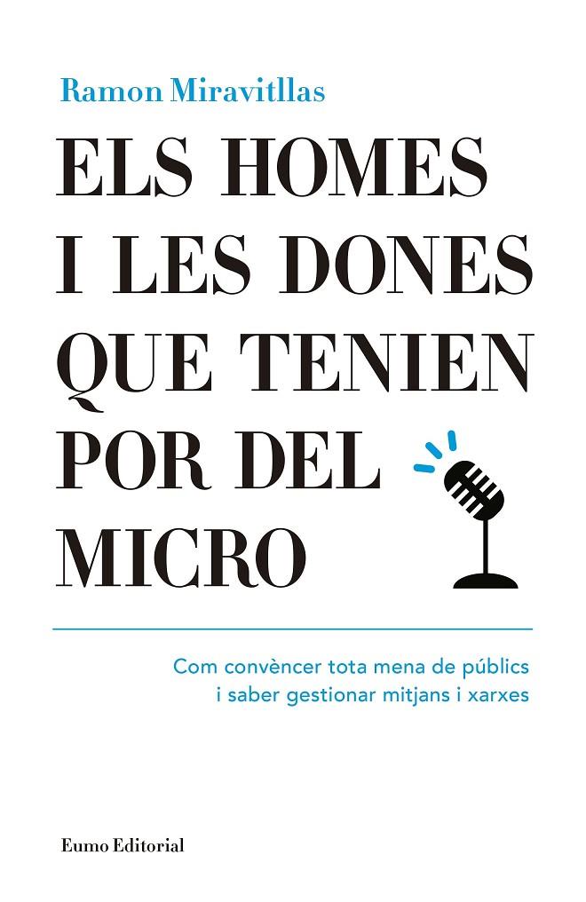 HOMES I LES DONES QUE TENIEN POR DEL MICRO, ELS | 9788497665476 | MIRAVITLLAS POUS, RAMON