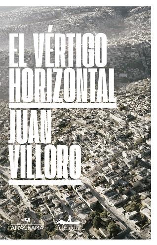 VÉRTIGO HORIZONTAL, EL | 9788433971241 | VILLORO, JUAN