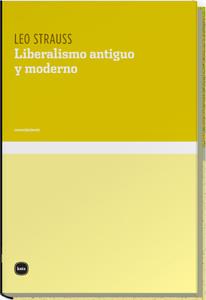 LIBERALISMO ANTIGUO Y MODERNO | 9788496859159 | STRAUSS, LEO