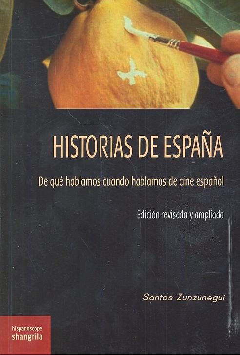 HISTORIAS DE ESPAÑA | 9788494761676 | ZUNZUNEGUI, SANTOS