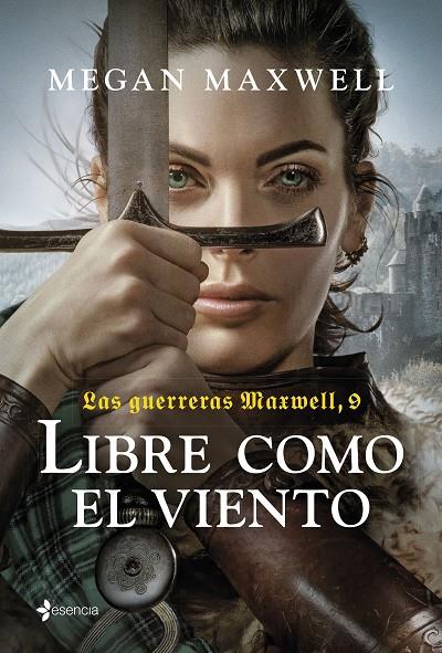 LIBRE COMO EL VIENTO (LAS GUERRERAS MAXWELL 9) | 9788408285984 | MAXWELL, MEGAN