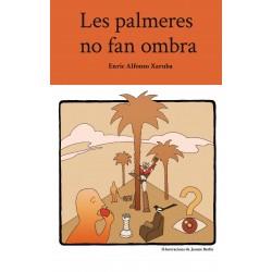 PALMERES NO FAN OMBRA, LES | 9788494345623 | XARUBA, ENRIC ALFONSO
