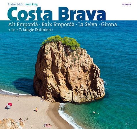 COSTA BRAVA (EDICIÓ EN FRANCÈS) | 9788484786573 | PUIG CASTELLANO, JORDI/MOIX PUIG, LLÀTZER