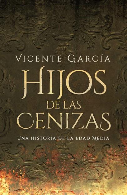 HIJOS DE LAS CENIZAS | 9788419740465 | GARCIA, V.