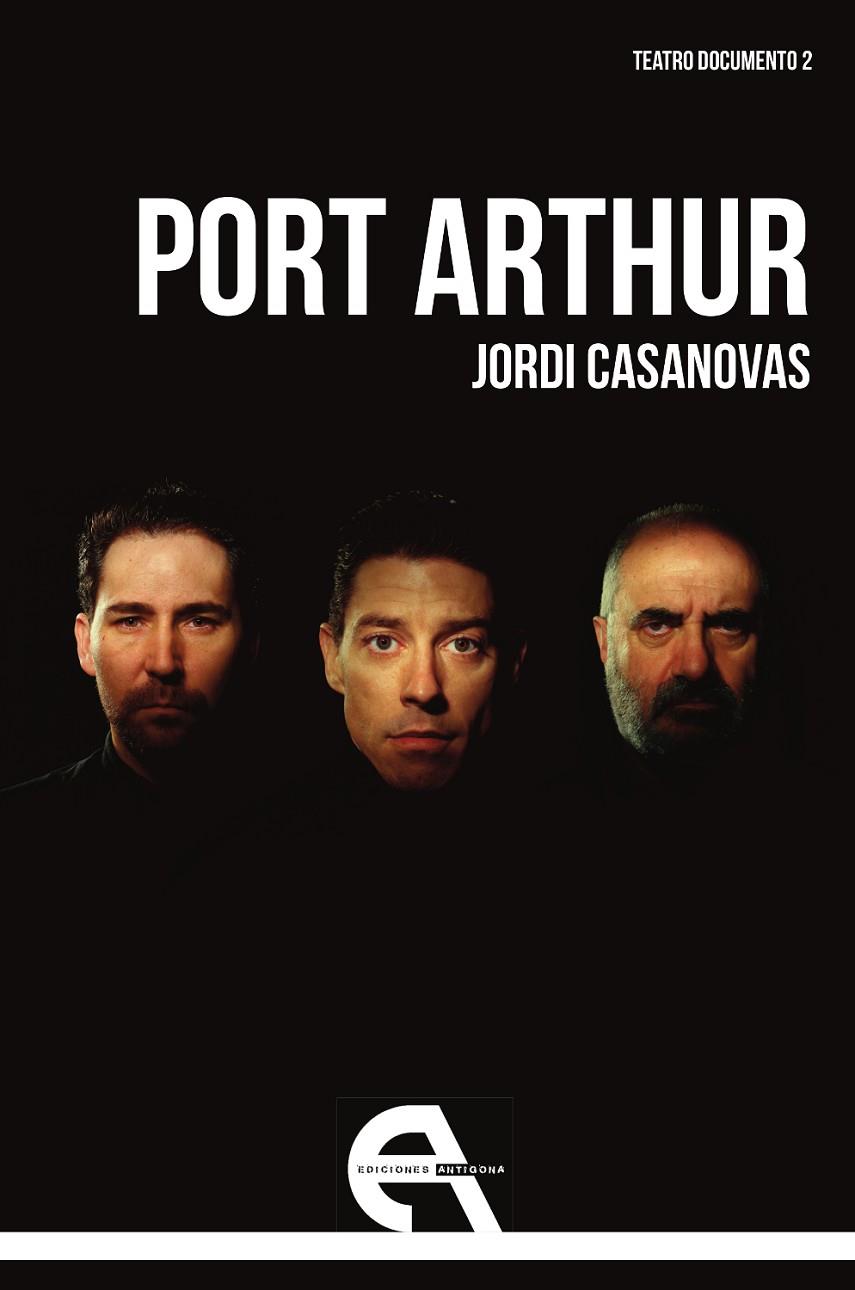 PORT ARTHUR | 9788416923878 | CASANOVAS, JORDI