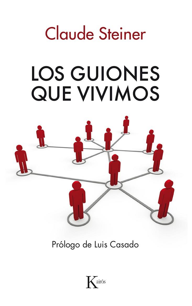 GUIONES QUE VIVIMOS, LOS | 9788472452350 | STEINER, CLAUDE
