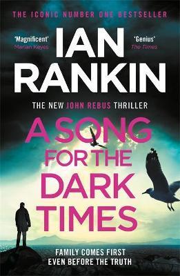 A SONG FOR THE DARK TIMES | 9781409176992 | RANKIN, IAN