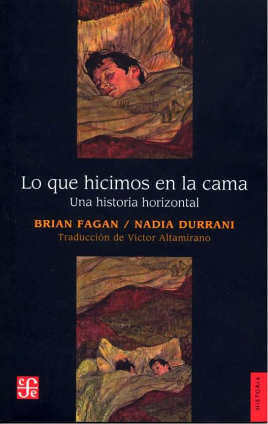 LO QUE HICIMOS EN LA CAMA - UNA HISTORIA HORIZONTAL | 9786071679222 | DURRANI, NADIA