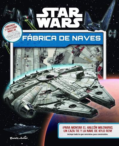 STAR WARS. FÁBRICA DE NAVES | 9788408157045 | STAR WARS