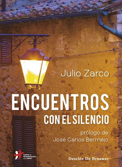 ENCUENTROS CON EL SILENCIO | 9788433031099 | ZARCO, JULIO