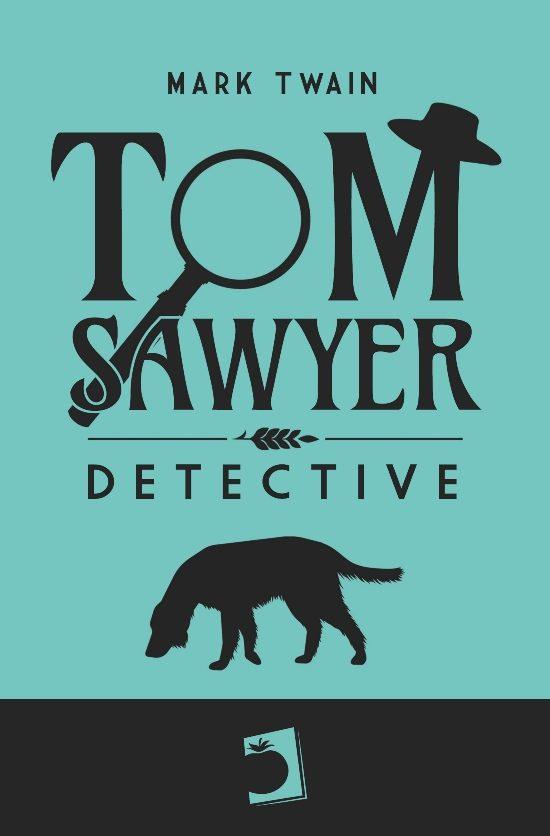 TOM SAWYER DETECTIVE | 9788419365460 | TWAIN, MARK
