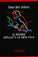 RACISME EXPLICAT A LA MEVA FILLA, EL | 9788475965826 | BEN JELLOUN, TAHAR