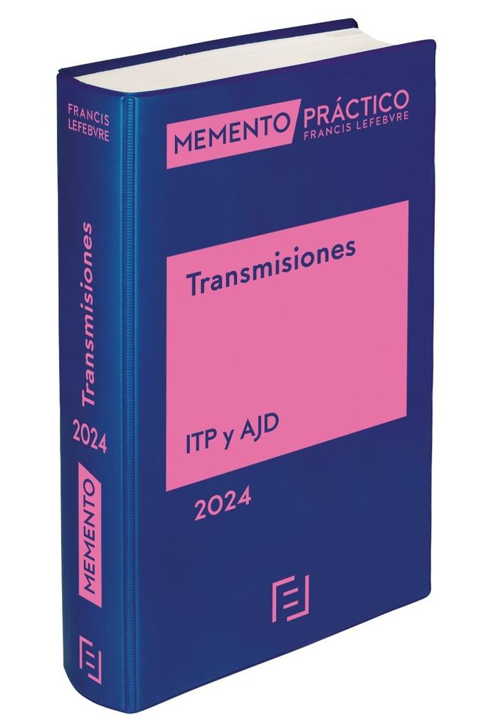 MEMENTO PRACTICO TRANSMISIONES ITP Y AJD 2024 | 9788419896926
