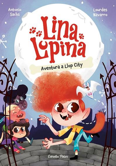 LINA LUPINA 01. AVENTURA A LLOP CITY | 9788413897431 | SACHS, ANTONIO / NAVARRO, LOURDES