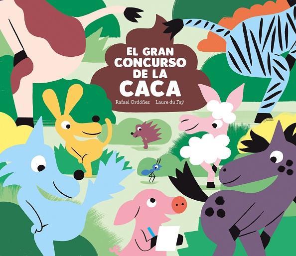 GRAN CONCURSO DE LA CACA, EL | 9788419607089 | DU FAY, LAURE / ORDOÑEZ, RAFAEL