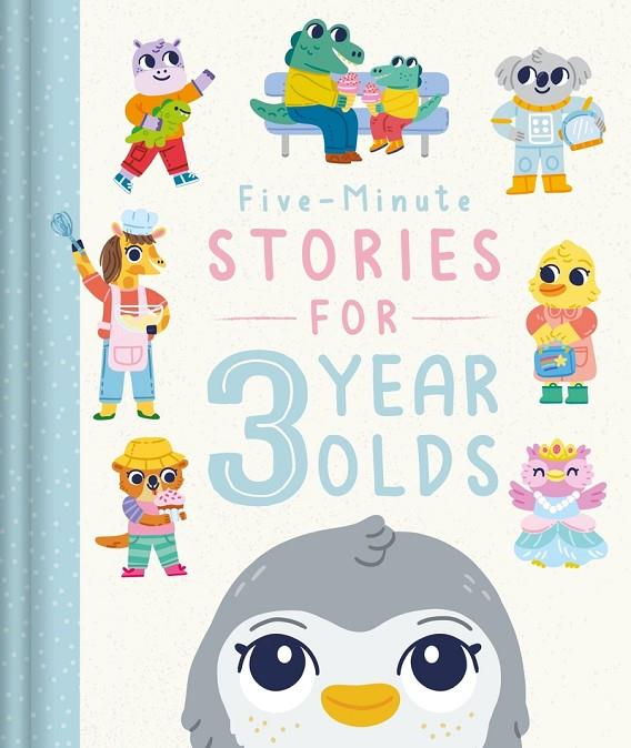 FIVE-MINUTE STORIES FOR 3 YEAR OLDS | 9781803680347 | IGLOOBOOKS