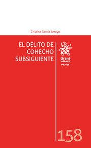 DELITO DE COHECHO SUBSIGUIENTE, EL | 9788413551074 | GARCIA ARROYO, CRISTINA