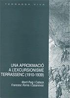 APROXIMACIÓ A L'EXCURSIONISME TERRASSENC (1910-1939), UNA | 9788492363674 | PUIG I CABEZA, MARTÍ / ROMA I CASANOVAS, FRANCESC