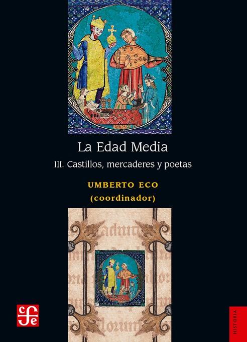 EDAD MEDIA, LA III - CASTILLOS, MERCADERES Y POETAS | 9786071658371 | ECO, UMBERTO