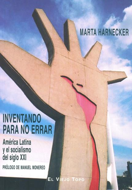INVENTANDO PARA NO ERRAR | 9788492616787 | HARNECKER, MARTA