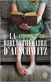 BIBLIOTHECAIRE D'AUSCHWITZ, LA | 9782290253991 | ITURBE, ANTONIO G.