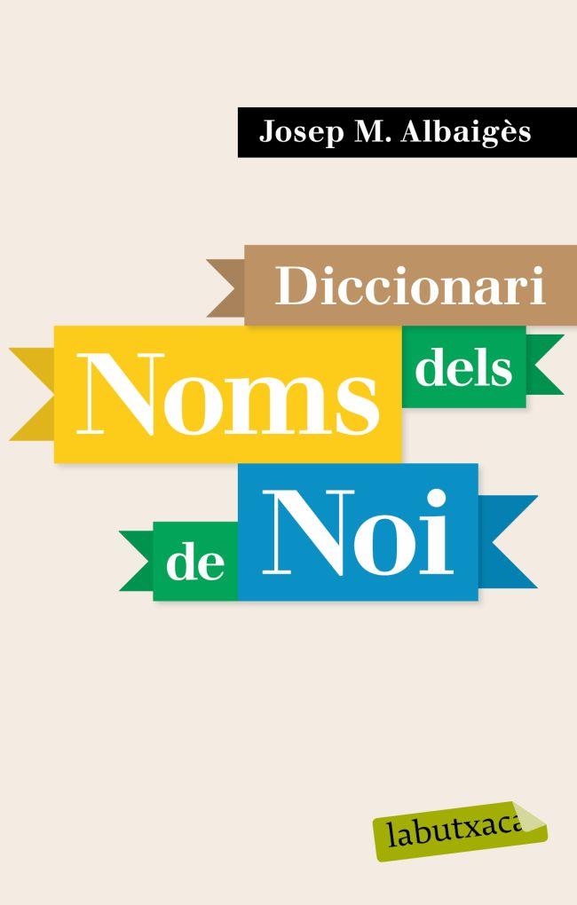 DICCIONARI DELS NOMS DE NOI | 9788496863958 | ALBAIGES, JOSEP M.