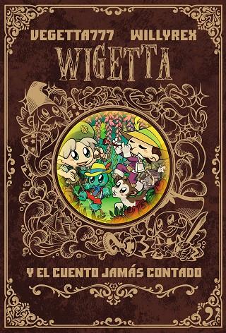 WIGETTA Y EL CUENTO JAMÁS CONTADO | 9788499986142 | VEGETTA777 / WILLYREX