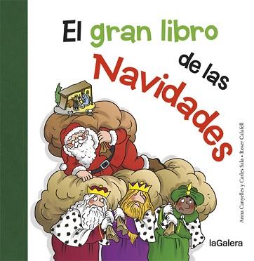 GRAN LIBRO DE LAS NAVIDADES, EL | 9788424658724 | CANYELLES, ANNA / SALA I VILA, CARLES / CALAFELL, ROSER