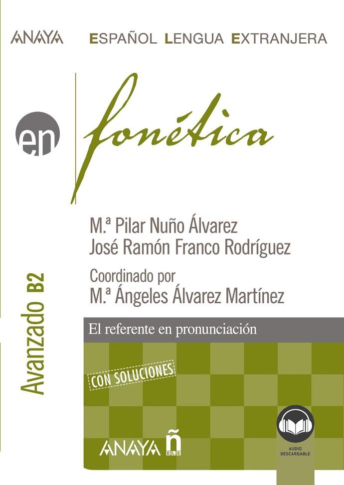 FONÉTICA. NIVEL AVANZADO B2. (ED. 2022) | 9788414335574 | NUÑO ÁLVAREZ, Mª PILAR / FRANCO RODRÍGUEZ, JOSÉ RAMÓN