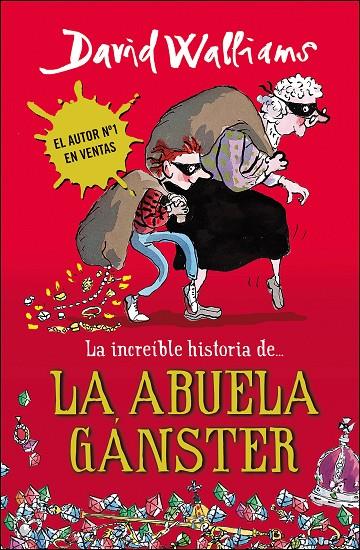 INCREÍBLE HISTORIA DE LA ABUELA GÁNSTER, LA | 9788490430330 | WALLIAMS, DAVID