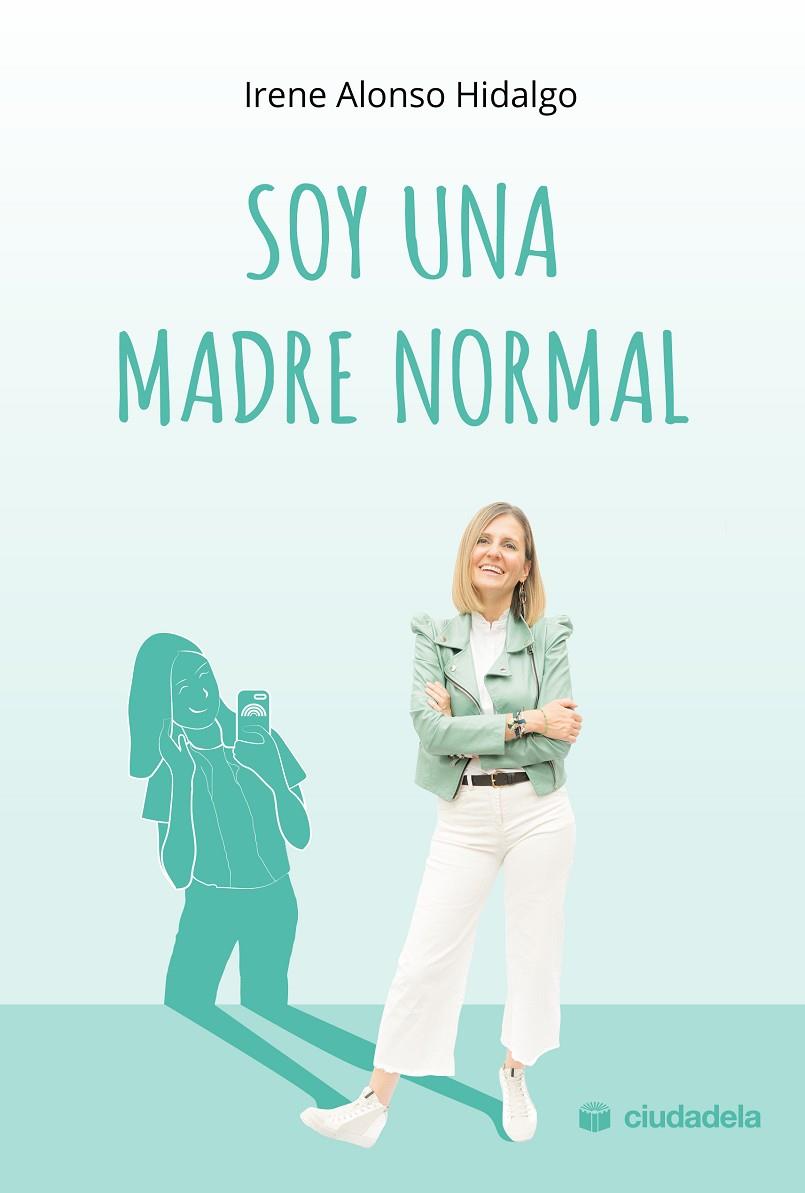 SOY UNA MADRE NORMAL | 9788415436508 | ALONSO, IRENE